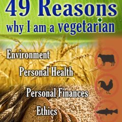 49 Reasons why I am a vegetarian