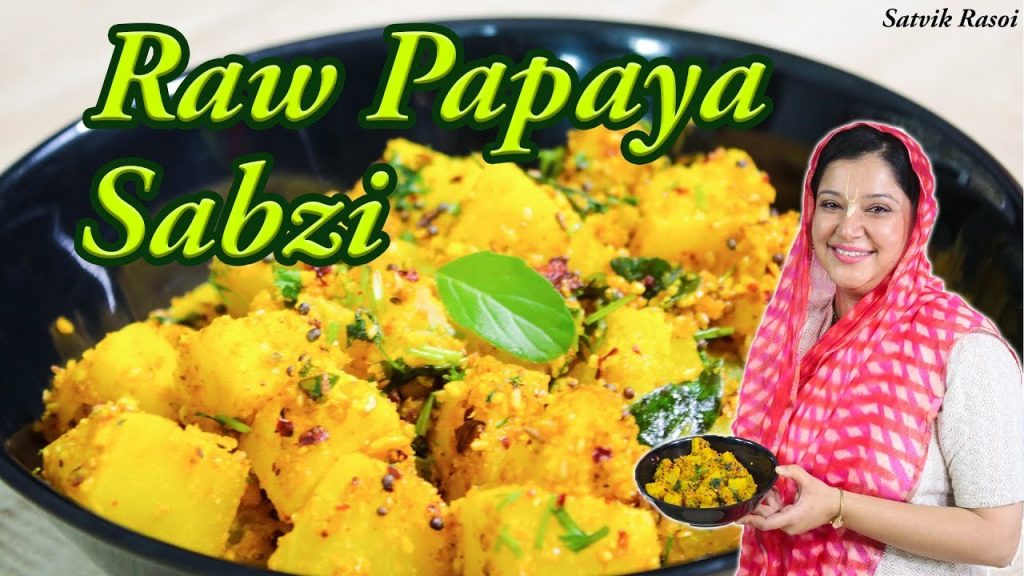 Raw Papaya Sabzi