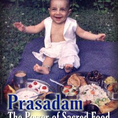 Prasada: The Power of Sacred Food